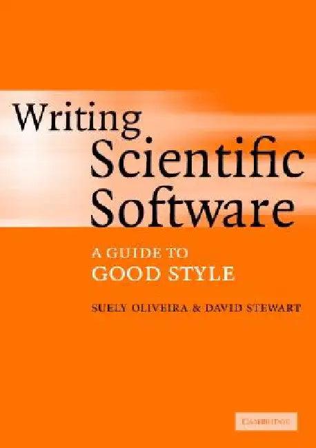 Writing Scientific Software (English, Suely Oliveira | David E. Stewart)