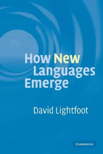 How New Languages Emerge (English, David Lightfoot)