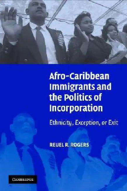 Afro Immigrants Politics Incorp (English, Reuel R. Rogers)