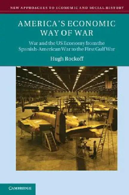 America's Economic Way of War (English, Hugh Rockoff)