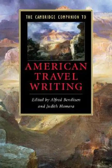 The Cambridge Companion to American Travel Writing (English, Alfred Bendixen | Judith Hamera)