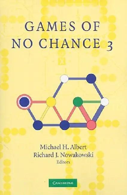 Games of No Chance 3 (English, Richard J. Nowakowski | Michael H. Albert)