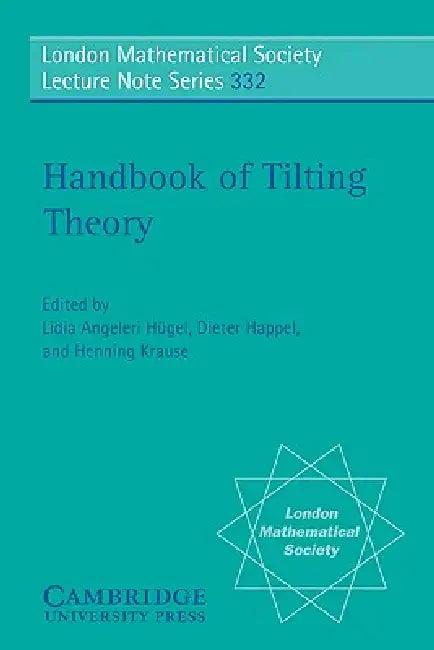 Handbook of Tilting Theory (English, Lidia Angeleri Hugel | Dieter Happel | Henning Krause)