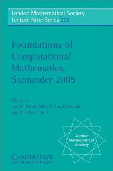 Foundations of Computational Mathematics, Santander (English, Luis M. Pardo | Allan Pinkus | Endre Suli)