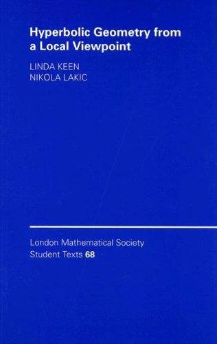 Hyperbolic Geometry from a Local Viewpoint (English, Linda Keen | Nikola Lakic)