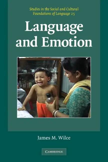 Language and Emotion (English, James M. Wilce)