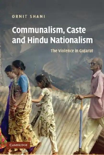 Communalism, Caste and Hindu Nationalism (English, Ornit Shani)