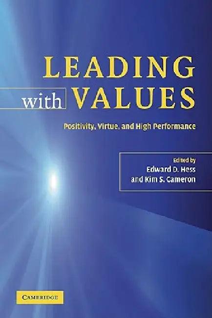 Leading with Values (English, Edward D. Hess | Kim S. Cameron)