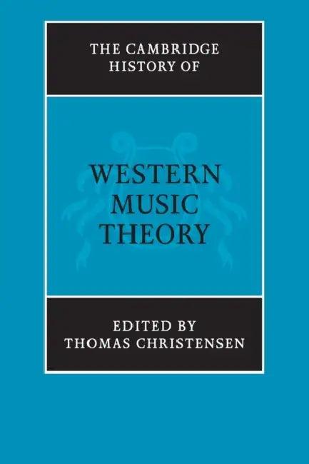 The Cambridge History of Western Music Theory (English, Thomas Christensen)