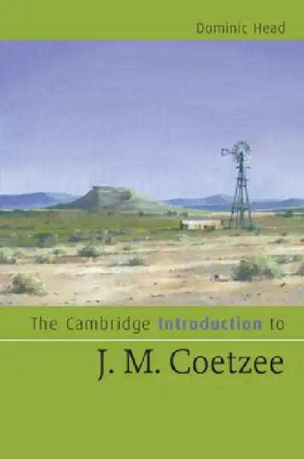 The Cambridge Introduction to J. M. Coetzee (English, Dominic Head)