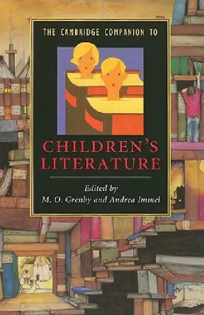 The Cambridge Companion to Children's Literature (English, M. O. Grenby | Andrea Immel)