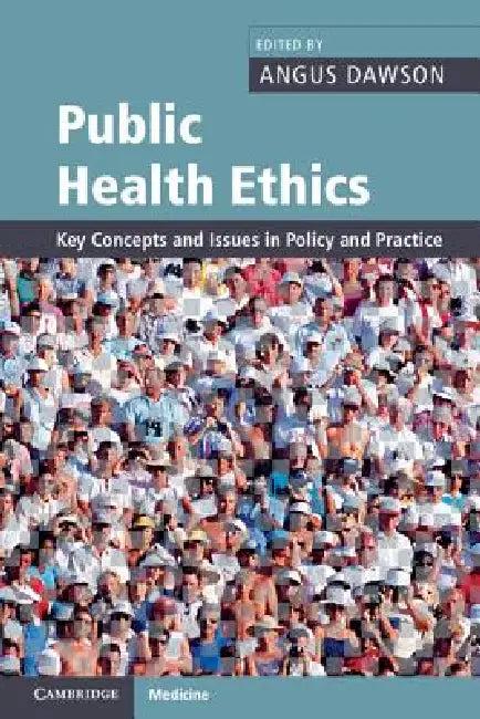 Public Health Ethics (English, Angus Dawson)