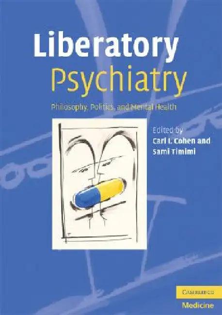 Liberatory Psychiatry (English, Carl I. Cohen | Sami Timimi)