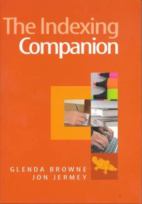 The Indexing Companion (English, Glenda Browne | Jon Jermey)