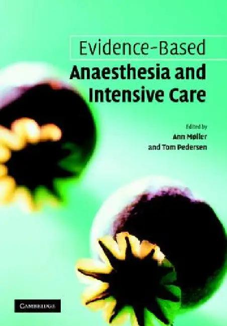 Evidence-Based Anaesthesia and Intensive Care (English, Ann Moller | Tom Pedersen)
