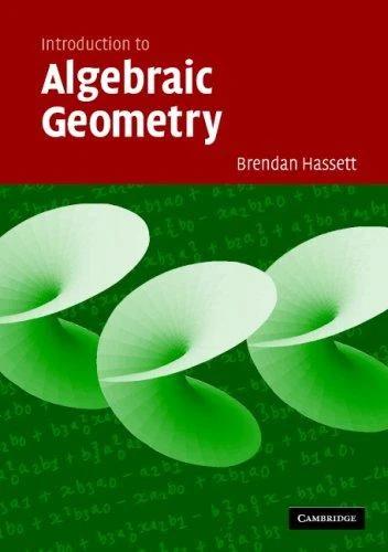 Introduction to Algebraic Geometry (English, Brendan Hassett)