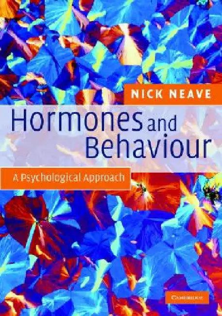 Hormones and Behaviour (English, Nick Neave)