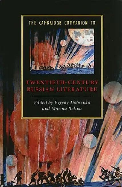 The Cambridge Companion to Twentieth-Century Russian Literature (English, Evgeny Dobrenko | Marina Balina)