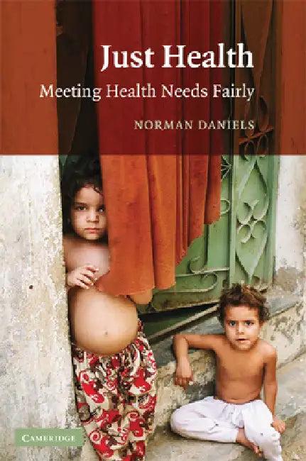 Just Health (English, Norman Daniels)