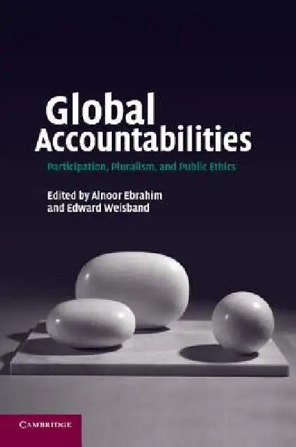 Global Accountabilities (English, Alnoor Ebrahim | Edward Weisband)