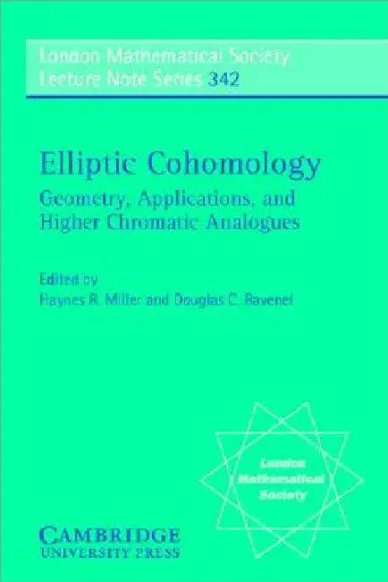 Elliptic Cohomology (English, Haynes R. Miller | Douglas C. Ravenel)