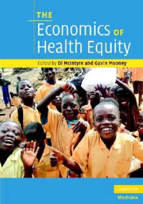 The Economics of Health Equity (English, Di McIntyre | Gavin Mooney)