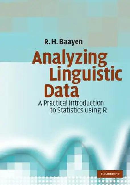 Analyzing Linguistic Data (English, R. H. Baayen)