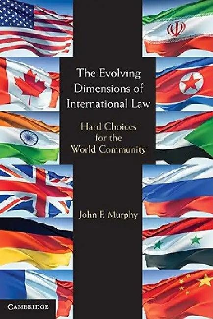 The Evolving Dimensions of International Law (English, John F. Murphy)