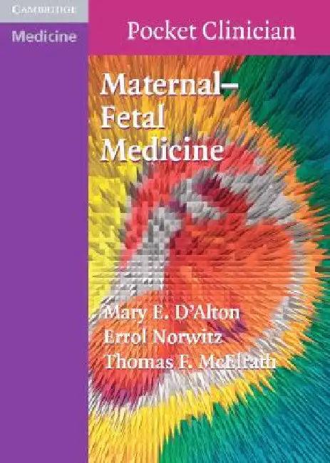 Maternal-Fetal Medicine (English, Mary E. D'Alton | Errol Norwitz | Thomas McElrath)