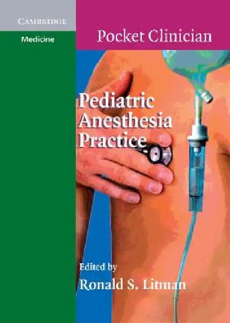 Pediatric Anesthesia Practice (English, Ronald Litman)