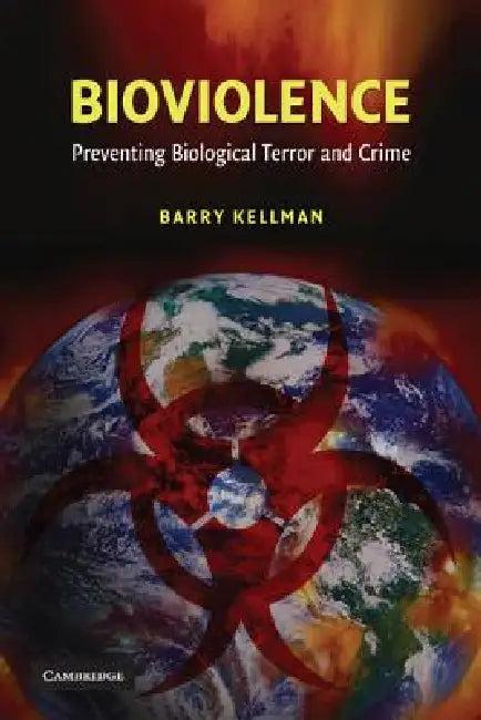 Bioviolence (English, Barry Kellman | Ronald K. Noble)