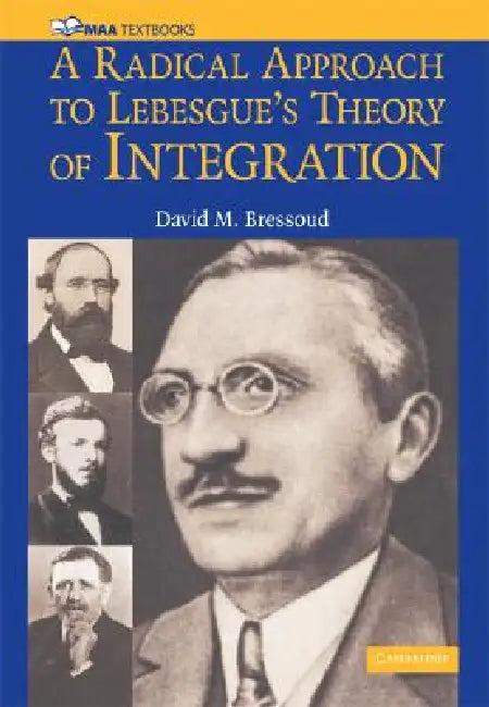A Radical Approach to Lebesque's Theory of Integration (English, David M. Bressoud)