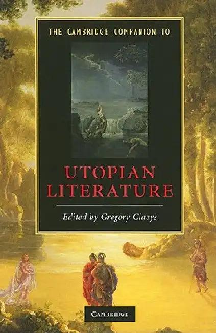 The Cambridge Companion to Utopian Literature (English, Gregory Claeys)
