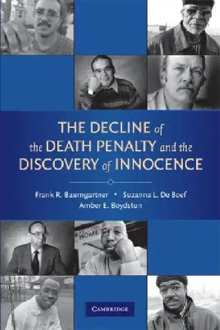 The Decline of the Death Penalty and the Discovery of Innocence (English, Frank R. Baumgartner | Amber E. Boydstun | Suzanna L. de Boef)