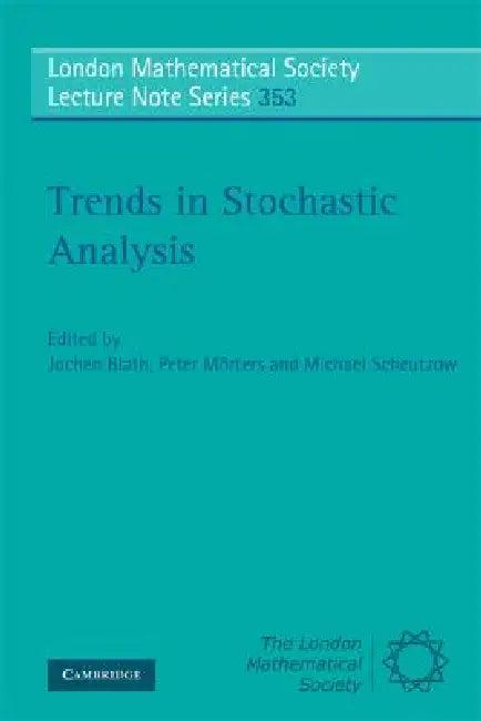 Trends in Stochastic Analysis (English, Jochen Blath | Peter Mörters | Michael Scheutzow)