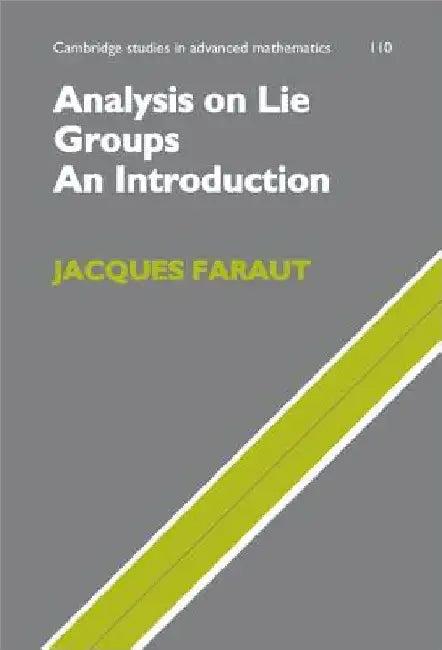 Analysis on Lie Groups (English, Jacques Faraut)