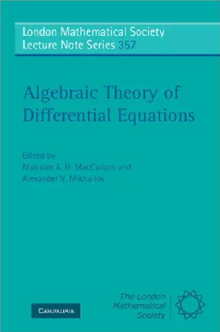 Algebraic Theory of Differential Equations (English, Malcolm A. H. MacCallum | Alexander V. Mikhailov)
