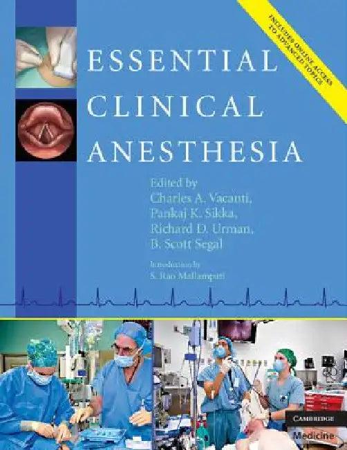 Essential Clinical Anesthesia (English, Charles Vacanti | Scott Segal | Pankaj Sikka)