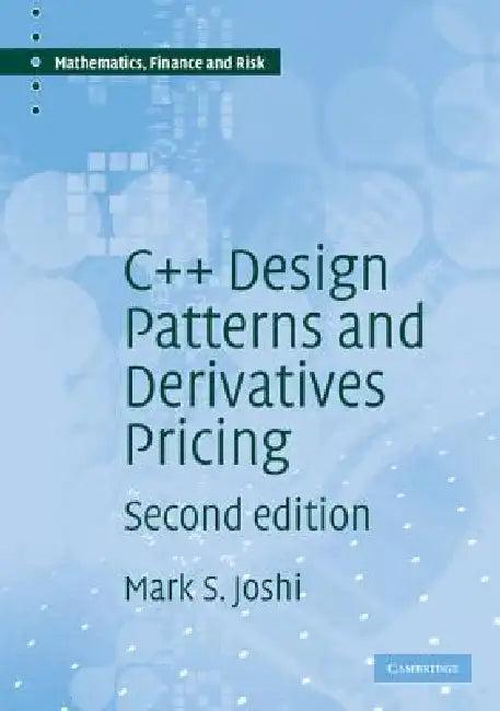 C++ Design Patterns and Derivatives Pricing (English, M. S. Joshi)