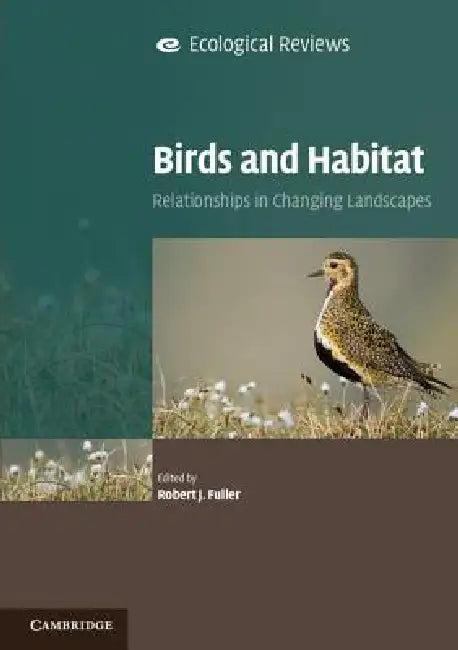 Birds and Habitat (English, Robert J. Fuller)