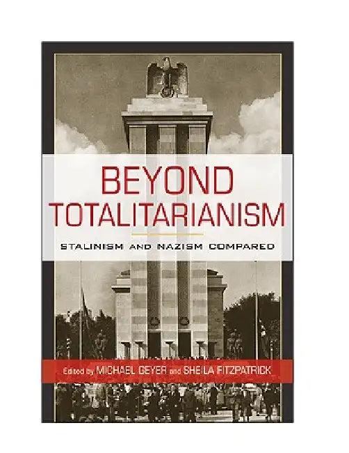 Beyond Totalitarianism (English, Michael Geyer | Sheila Fitzpatrick)