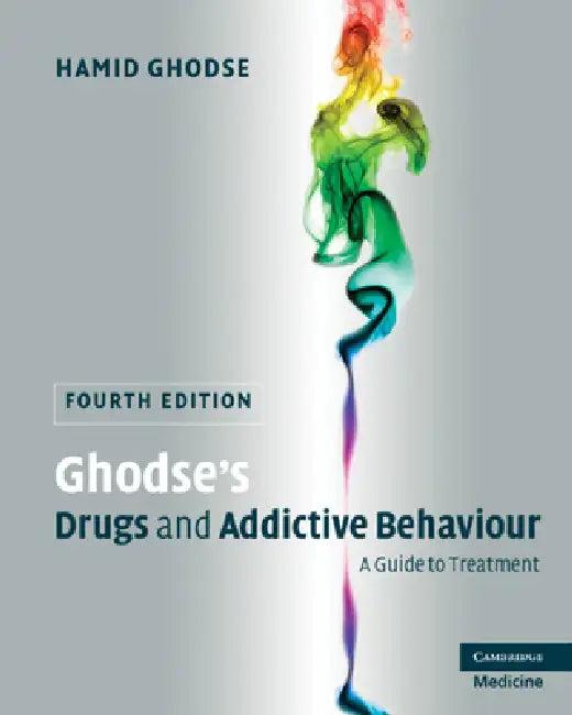 Ghodse's Drugs and Addictive Behaviour (English, Hamid Ghodse)