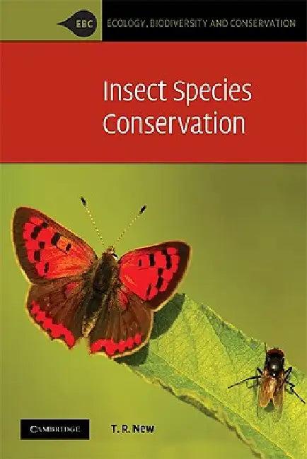 Insect Species Conservation (English, T. R. New)