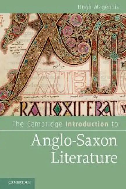 The Cambridge Introduction to Anglo-Saxon Literature (English, Hugh Magennis)
