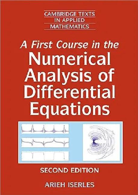 A First Course in the Numerical Analysis of Differential Equations (English, Arieh Iserles)