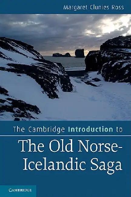 The Cambridge Introduction to the Old Norse-Icelandic Saga (English, Margaret Clunies Ross)