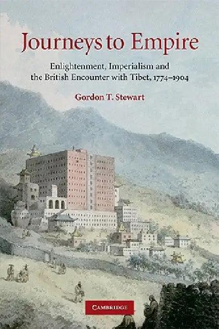Journeys to Empire (English, Gordon T. Stewart)