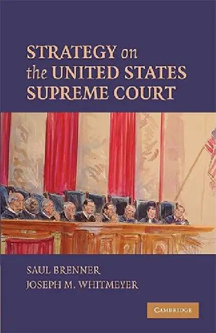 Strategy on the United States Supreme Court (English, Saul Brenner | Joseph Whitmeyer)