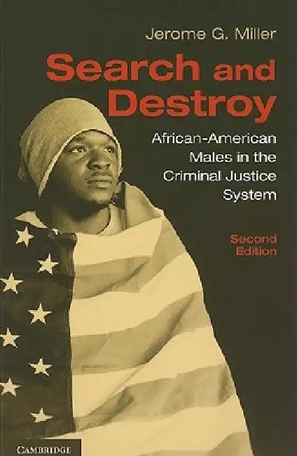 Search and Destroy, 2nd Edition (English, Jerome G. Miller)