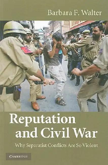 Reputation and Civil War (English, Barbara F. Walter)